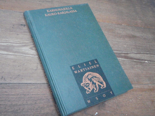 wartiainen eliel.KARHUNAJOLLA KAUKO-KARJALASSA.2p.