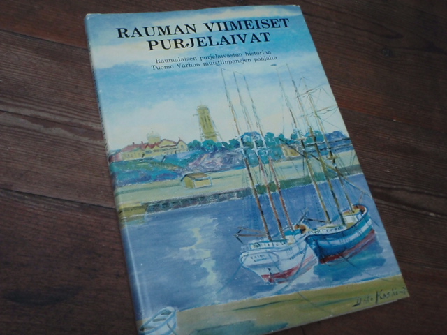 RAUMAN VIIMEISET PURJELAIVAT. raumalaisen purjelaivaston histori