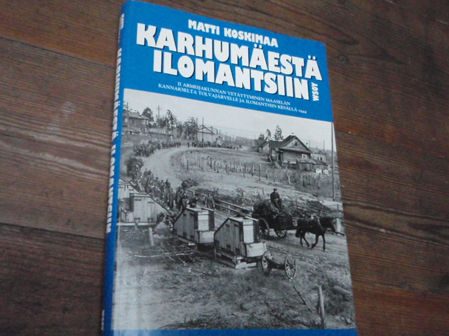 koskimaa matti.KARHUMÄESTÄ ILOMANTSIIN .II armejakunnan vetäytym