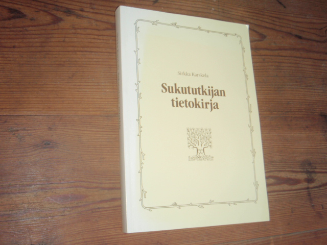 karskela sirkka . SUKUTUTKIJAN TIETOKIRJA. tek:sign. 3p. MYYTY