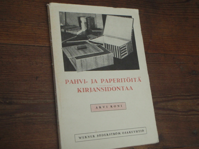 roni arvi.PAHVI-ja PAPERITÖITÄ,KIRJANSIDONTAA.