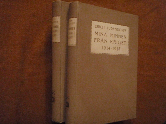 ludendorf erich,MINA MINNEN FRÅN KRIGET 1914-1918