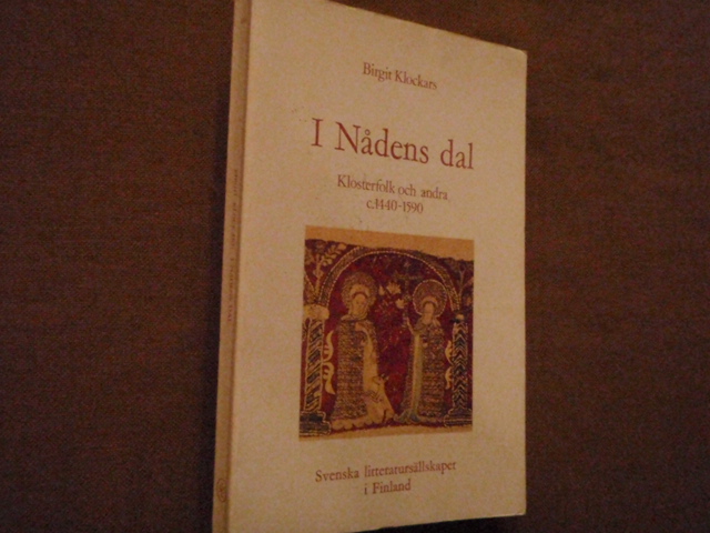 klockars birgit,I NÅDENS DAL klosterfolk och andra....