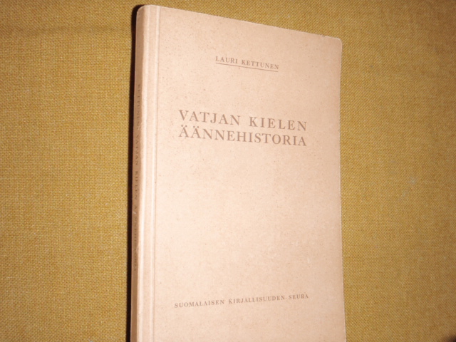 kettunen lauri,VATJAN KIELEN ÄÄNNEHISTORIA