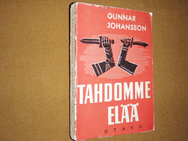 johansson gunnar,TAHDOMME ELÄÄ