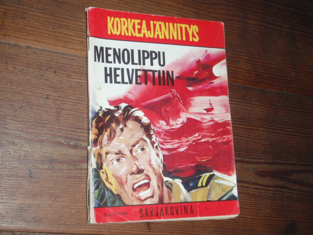 korkeajännitys.MENOLIPPU HELVETTIIN. no,15. v,64.