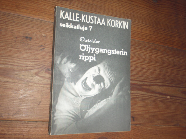 KALLE-KUSTAA KORKKI.outsider.öljygangsterin rippi. no,7.-59