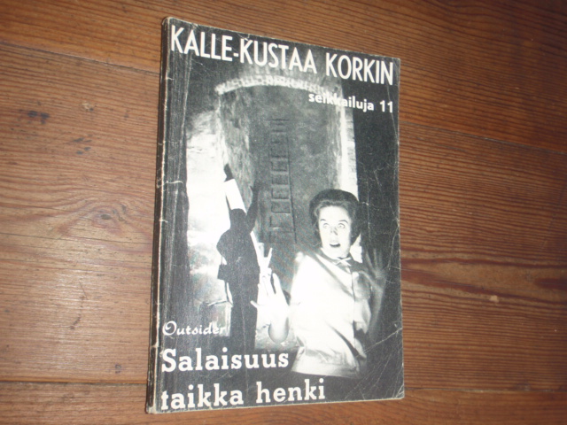 KALLE-KUSTAA KORKKI.outsider.salaisuus taikka henki. no,11. -59