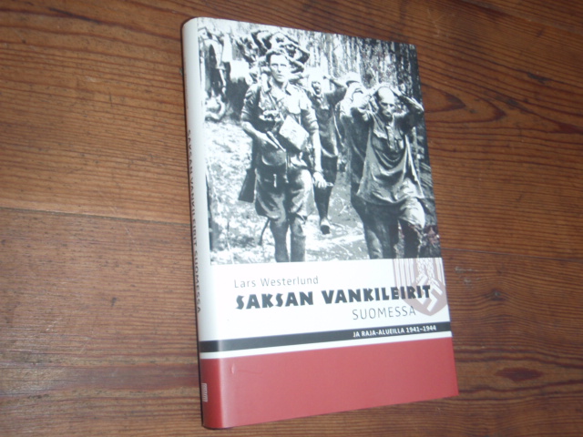 westerlund lars.SAKSAN VANKILEIRIT SUOMESSA ja raja-alueilla,,,