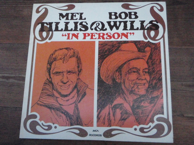 BOB WILLS/MEL TILLS. in person.