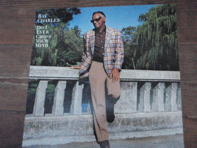 CHARLES RAY .do i ever cross your mind.