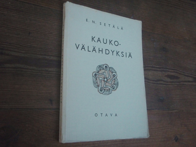 setälä e.n. KAUKOVÄHDYKSIÄ (isien runous ja usko II)sampo--