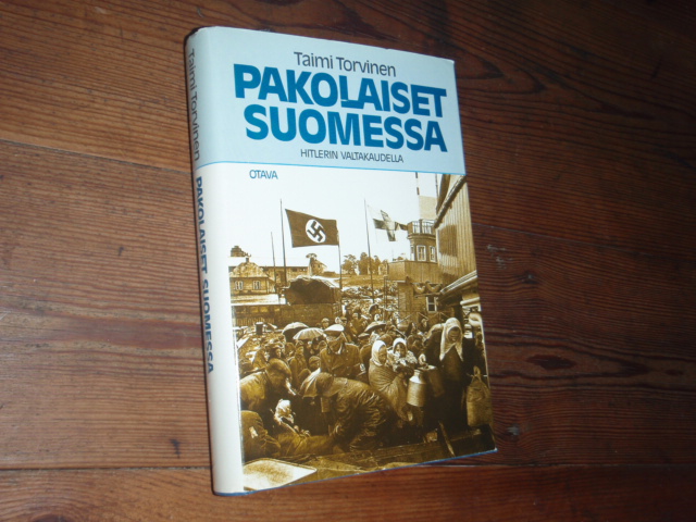 torviainen taimi.PAKOLAISET SUOMESSA hitlerin valtakaudella.1p.