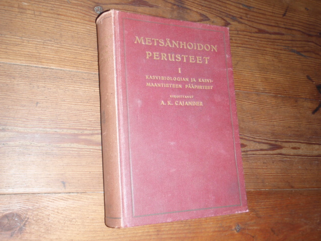 METSÄNHOIDON PERUSTEET  1.  kirj, a.k.kajander. MYYTY