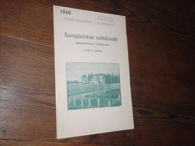 pesola v.KASVINJALOSTUKSEN MAHDOLLISUUDET maataloustuotannon,,