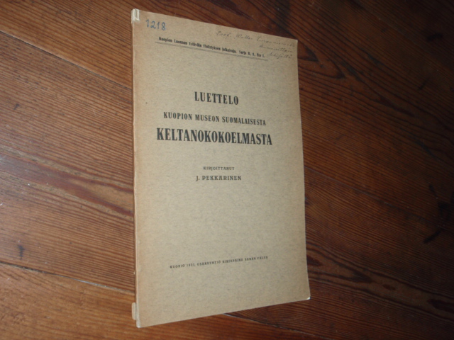 pekkarinen j. luettelo kuopion museon suom,KELTANOKOKOELMASTA.