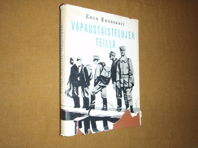 kuussaari eero,VAPAUSTAISTELUJEN TEILLÄ(kansip.)