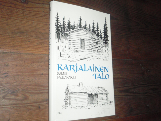 paulaharju samuli.KARJALAINEN TALO.