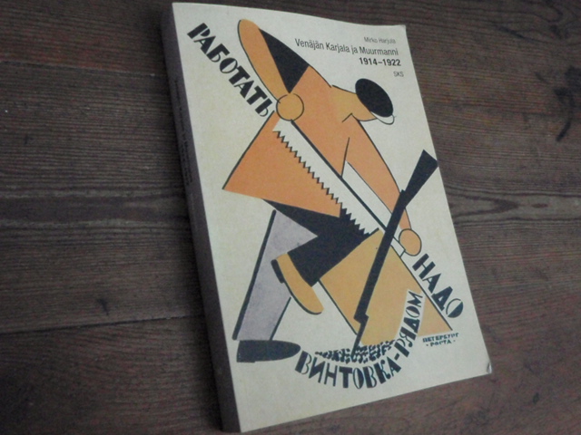 harjula mirko.VENÄJÄN KARJALA ja MUURMANNI 1914-1922.