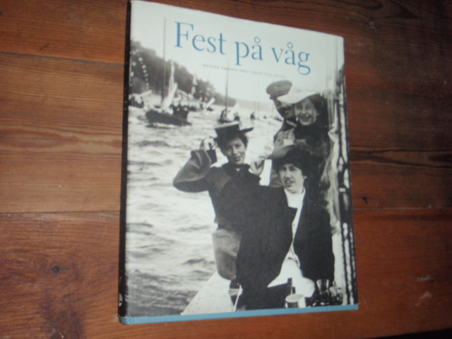 FEST PÅ VÅG,menyer ombord från urtid till nutid.