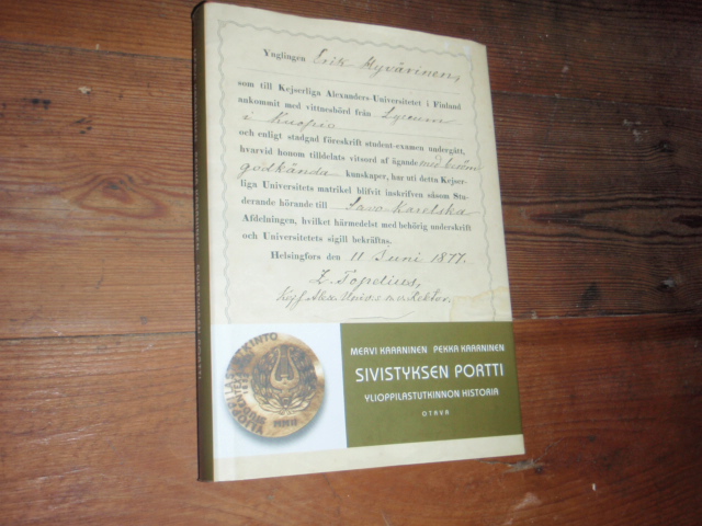 kaarninen m-p. SIVISTYKSEN PORTTI yliopp,tutkinnon historia.1p.