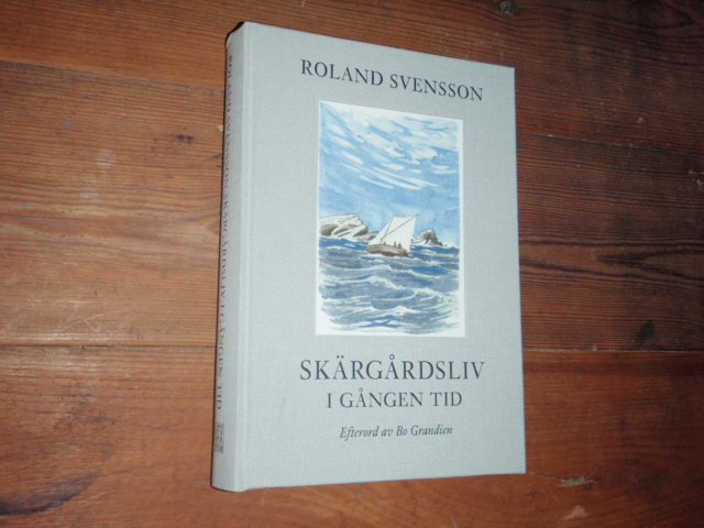 svensson roland.SKÄRGÅRDSLIV i gången tid.