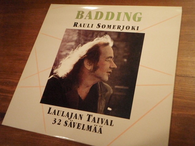 SOMERJOKI RAULI\'\'BADDING\'\'. laulajan taival .tupla-lp