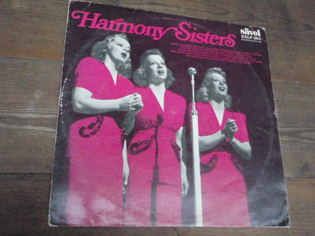 HARMONY SISTERS. (sälp 664)