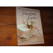 the art of cake decorating FINISHING TOUCHES.