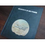the epic of flight. ARCHITECTS OF AIR POWER.