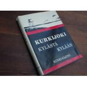 KURKIJOKI kylästä kylään.1p.