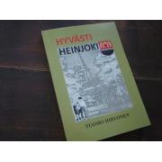 hirvonen tuomo. HYVÄSTI HEINJOKI.