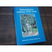 KALANTILAISET SODASSA 1939-1945.