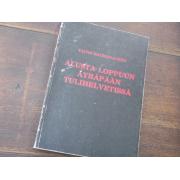 rauman-aalto t.ALUSTA LOPPUUN ÄYRÄPÄÄN TULIHELVETISSÄ.