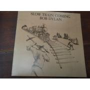 DYLAN BOB. slow train coming.