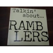 RAMBLERS. talkin' about.