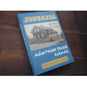 JURVASSA  hyvässä turvassa ,mäntylän tilan elämää