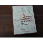 lehtonen ulla. HERKKUJA LUONNOSTA ja PUUTARHASTA.1p.