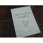 SOUVA,HUOPAA,PIE PERRÄÄ (hankalan koulupiiri ,viipurinläänissä)