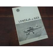 LENTÄJÄ ja SÄÄ.