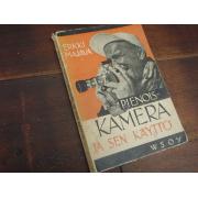 majava erkki. PIENOISKAMERA ja SEN KÄYTTÖ.