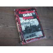 karhunen veikko. RAATTEEN TIELTÄ KOSTAMUKSEEN.rajajääkäripat, 8 