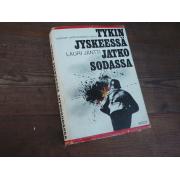 jäntti l. TYKIN JYSKEESSÄ JATKOSODASSA laguksen patteripäälikkö