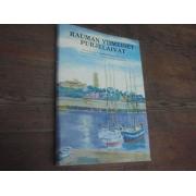 RAUMAN VIIMEISET PURJELAIVAT.