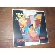 BLUE RONDO A LA TURK. chewing the fat.