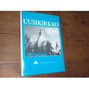 UUSIKIRKKO kohtalonvuosina.