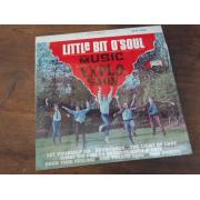 MUSIC EXPLOSION. little bit o'soul.
