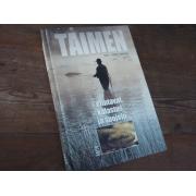 halonen jukka. TAIMEN elintavat,kalastus ja suojelu.