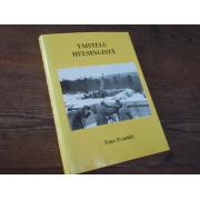 penttilä eino. TAISTELU HELSINGISTÄ.1p. tek,nimmari.