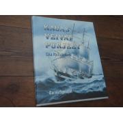 metsävuori eka.KAUAS VEIVÄT PURJEET.1p.